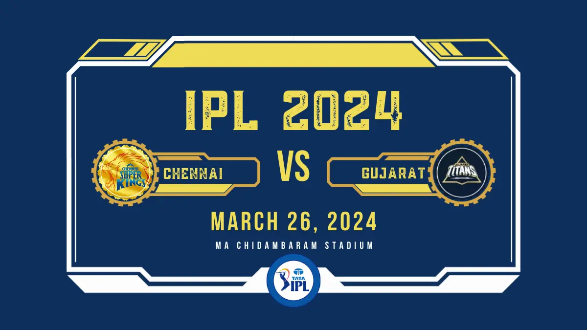 CSK vs GT IPL Tickets Chennai Super Kings vs Gujarat Titans IPL 2024